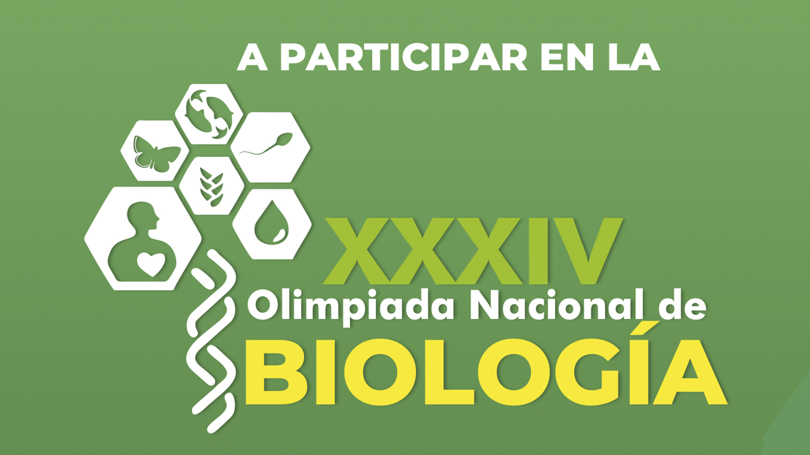 XXXIV OLIMPIADA NACIONAL DE BIOLOGÍA